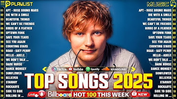 Top Hits 2025 ✨ Ed Sheeran, Selena Gomez, Justin Bieber,The Weeknd, Bruno Mars,Rihanna, Shawn Mendez