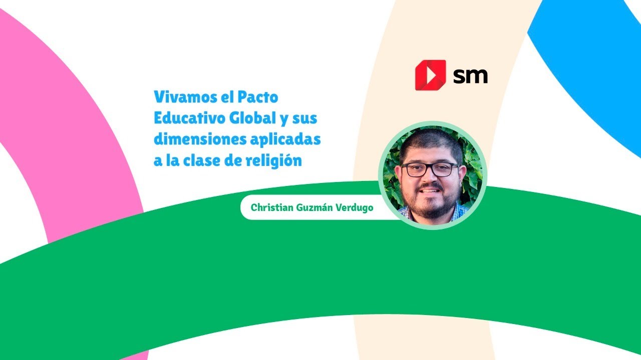 Vivamos el Pacto Educativo Global y sus dimensiones aplicadas a la ...