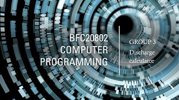 BFC20802 Computer Programming Section 2 Group 3 Video Presentation