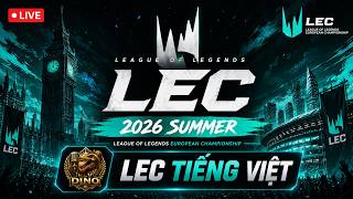 🔴 Bình Luận LEC 2026 | VIT vs TH | MKOI vs SHFT | BO3 BLV Dino #lec #lol #lmht