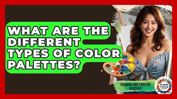 What Are The Different Types Of Color Palettes? - Drawing and Painting Academy