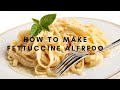 How to Make Traditional Fettuccine Alfredo (Fettuccine al Burro) | Only 3 Ingredients + No Cream!