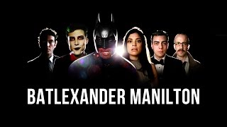 BATLEXANDER MANILTON (Hamilton + Batman Parody)