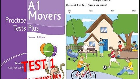 LUYỆN NGHE TIẾNG ANH TRẺ EM/ CAMBRIDGE MOVERS PLUS TEST 1 WITH ANSWER