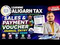 Sales & Payment Voucher Journal Entry in Tally Prime | Party Ledger & Statement Clearance