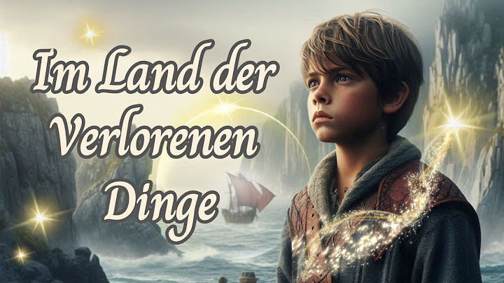 Märchen zum Einschlafen: Im Land der Verlorenen Dinge