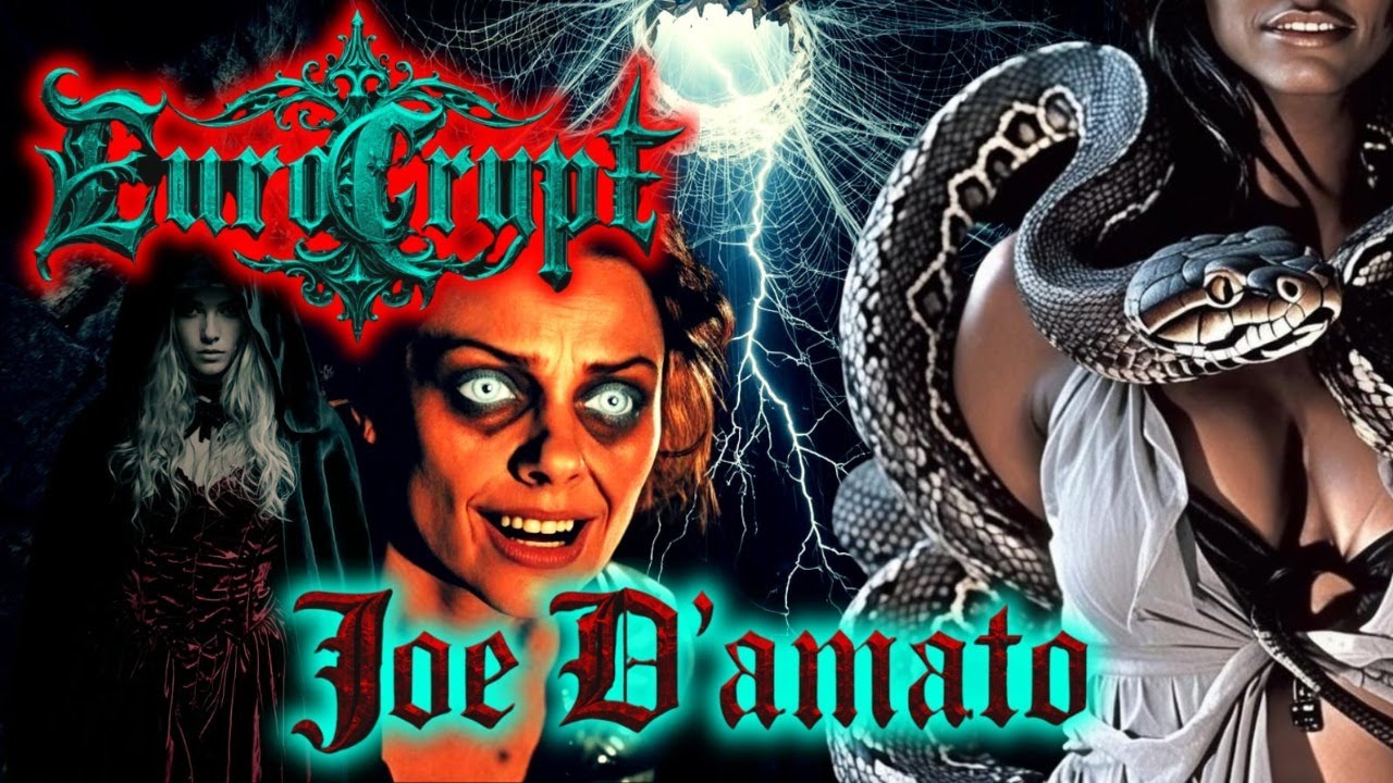 The Unsettling Cinema Of Joe D'amato  - EuroCrypt Podcast