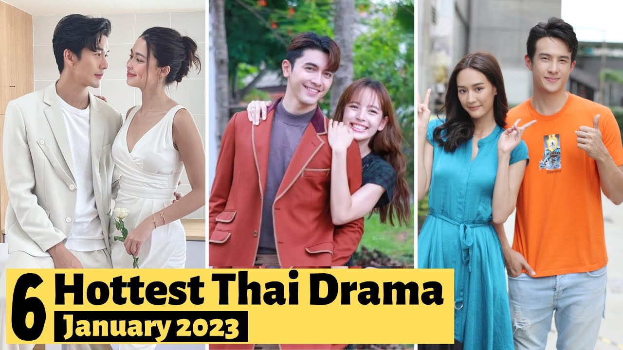 6 Hottest Thai Lakorn to watch in January 2023 Thai Drama 2023 YouTube