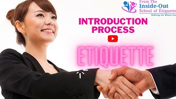 Introduction Process Etiquette