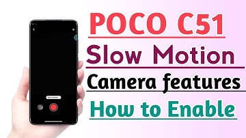 POCO C51 How to Enable Slow Motion Camera | Slow Motion Camera enable Kare