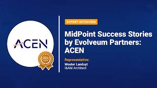 MidPoint Success Stories by Evolveum Partners: ACEN