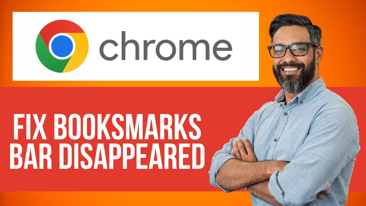 How to Fix Bookmarks Bar Disappeared on Chrome — Step by Step Chrome ...