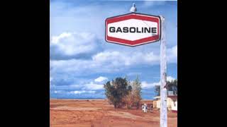 Gasoline - Marring kest you