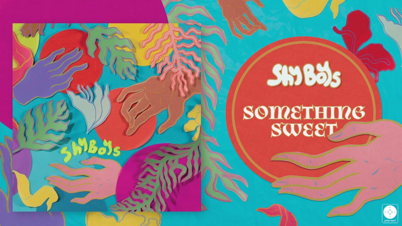 Shy Boys - Something Sweet [OFFICIAL AUDIO]