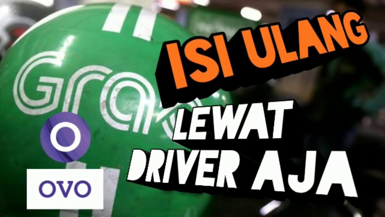 CARA ISI ULANG SALDO OVO LEWAT DRIVER GRATIS [TUTORIAL] 