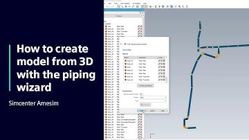 HOW TO Create model from 3D with the piping wizard in Simcenter Amesim | Tutorial
