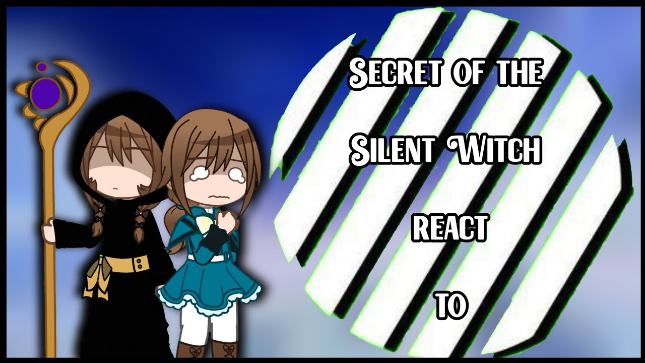 Secret of the silent witch | Anime x GC | GCRV | [Full parts] | OG? | Use 0.75x speed 