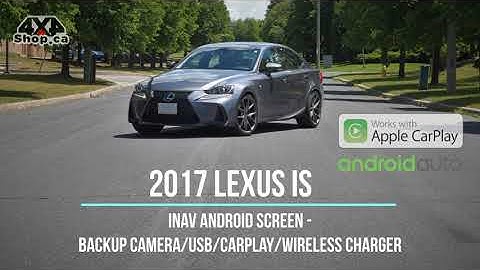 INAV 10.25" Android screen 2017 Lexus IS Navigation Backup Camera Apple CarPlay Wireless Charger