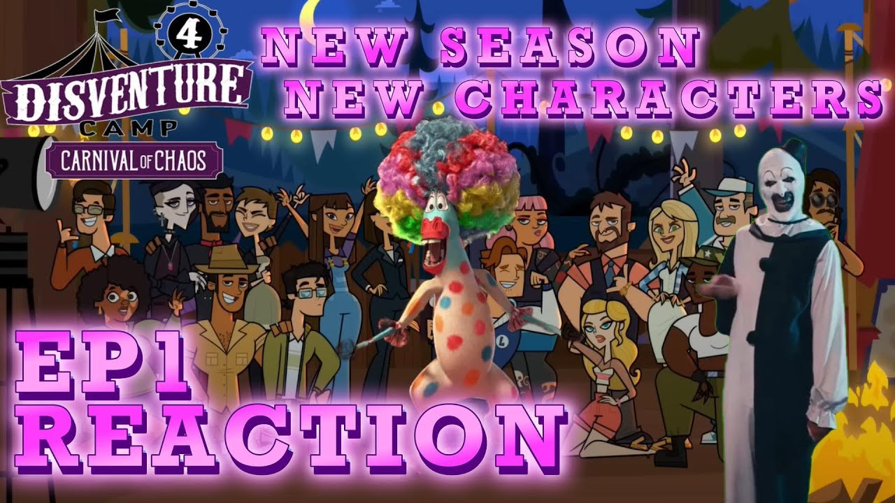 Disventure Camp Season 4 Episode 1 REACTION🤡: YO These New Characters ...