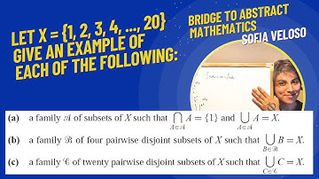 2.3.11 Let X={1,2,3,4,…,20}. Give an example of each of the following: a) a family A of subsets of X