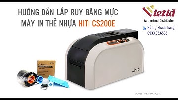 Máy in thẻ nhựa HiTi CS200e - Hỗ trợ kỹ thuật: Lắp ruy băng mực in đúng cách