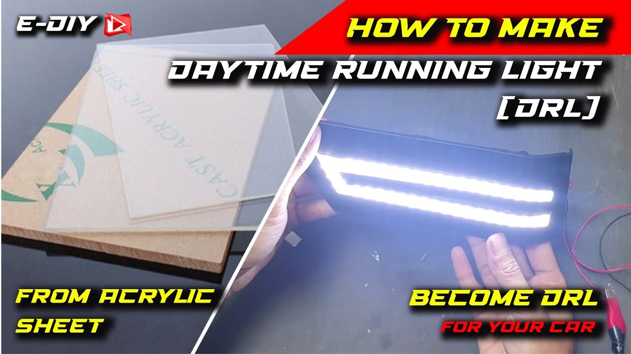 Make Daytime Running Light (DRL) For Your Car | Acrylic Sheet + LED Strip #ledlights #custom #diy 