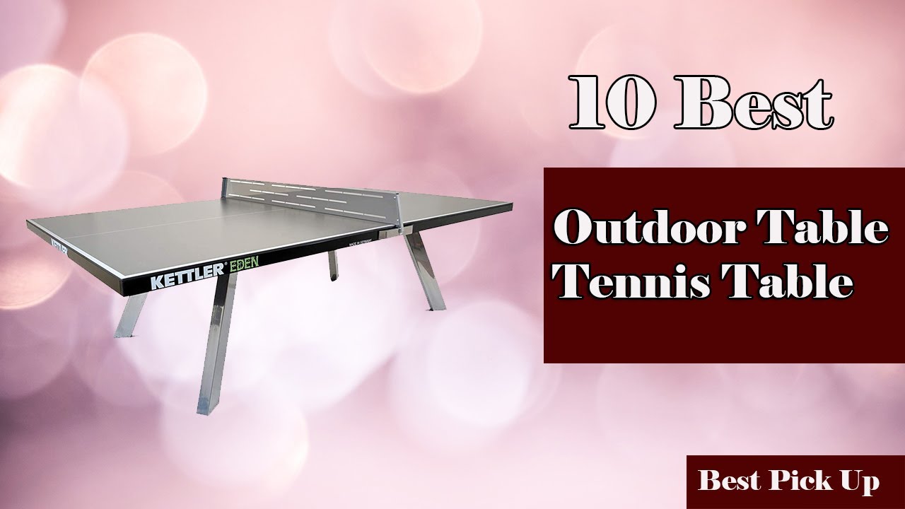 10 Best Outdoor Table Tennis Table New Model 2022 YouTube