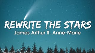 Anne-Marie &amp; James Arthur - Rewrite The Stars (Lyrics)