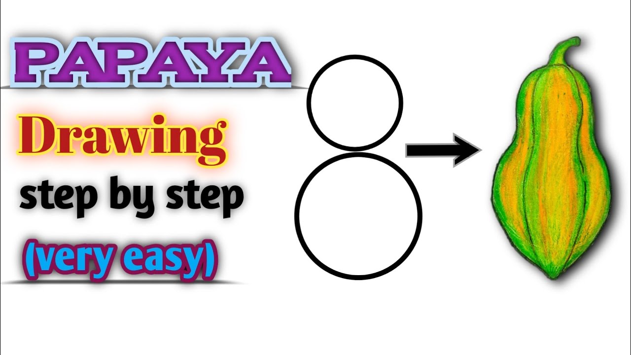 How to draw papaya easy Papaya drawing step by step how to draw