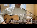 Just The Way You Are   /  EXILE ATSUSHI