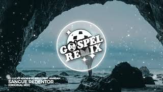 Dj Lucas Ninja & Dj Bielo Feat.  Nandah - Sangue Redentor [Slap House Gospel]