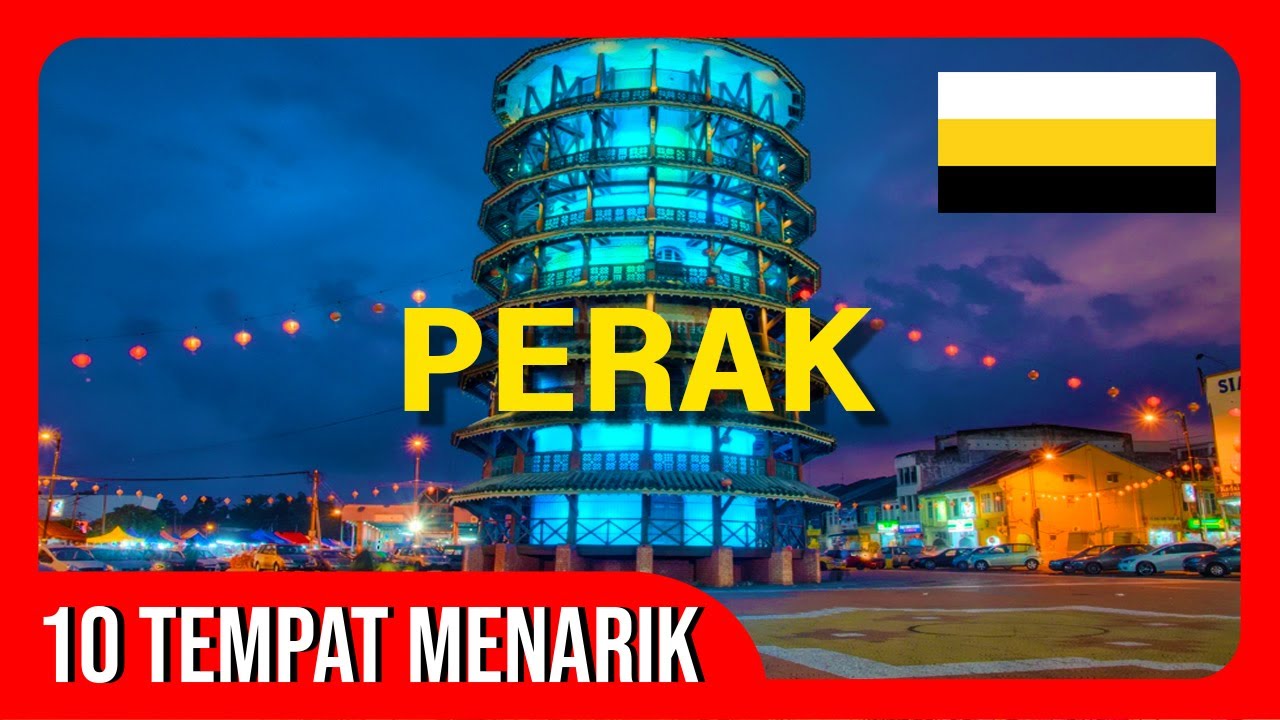 10 Tempat Menarik Di Perak - YouTube