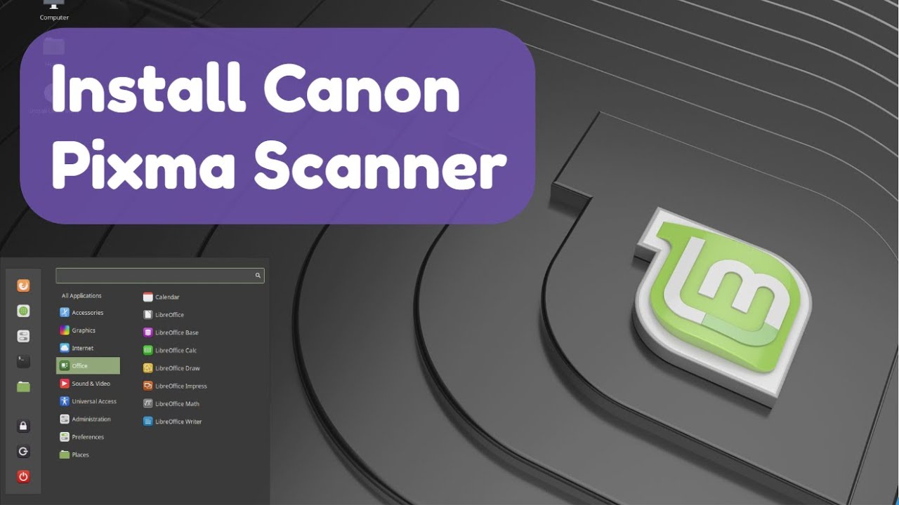Reklame Ekspedient Historiker How to Install Canon Pixma Scanner in Linux Mint - YouTube