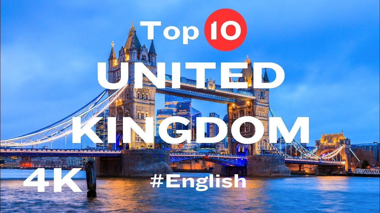 Top 10 Places to Visit in UNITED KINGDOM - Travel Video - 4K - YouTube