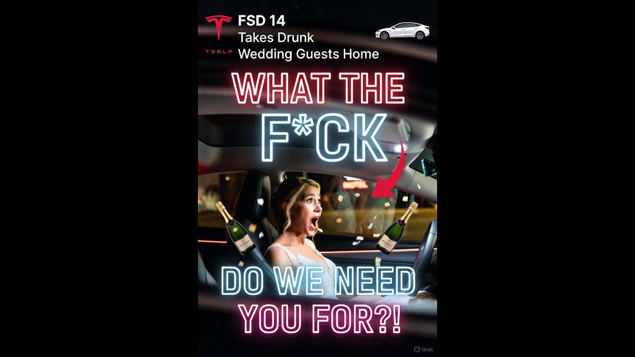 Tesla FSD 14 Uber Nightmare Drunk Wedding Guests Ask Why Do We Need tesla-fsd-14-uber-nightmare-drunk-wedding-guests-ask-why-do-we-need