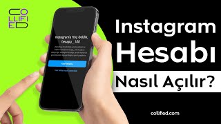 Instagram Hesabı Nasıl Açılır ? Collified