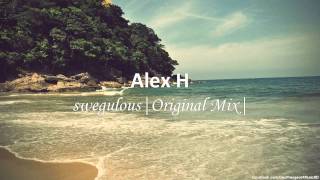 Alex H - swegulous (Original Mix)
