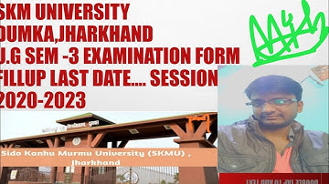 SKM University  Dumka , u.g sem 3 ka examination form 2020-2023