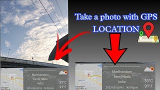 How to take photo with GPS location |  Photo take with a gps location | GPS Photo edit screenshot 2