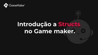 INTRODUÇÃO A STRUCTS NO GAMEMAKER