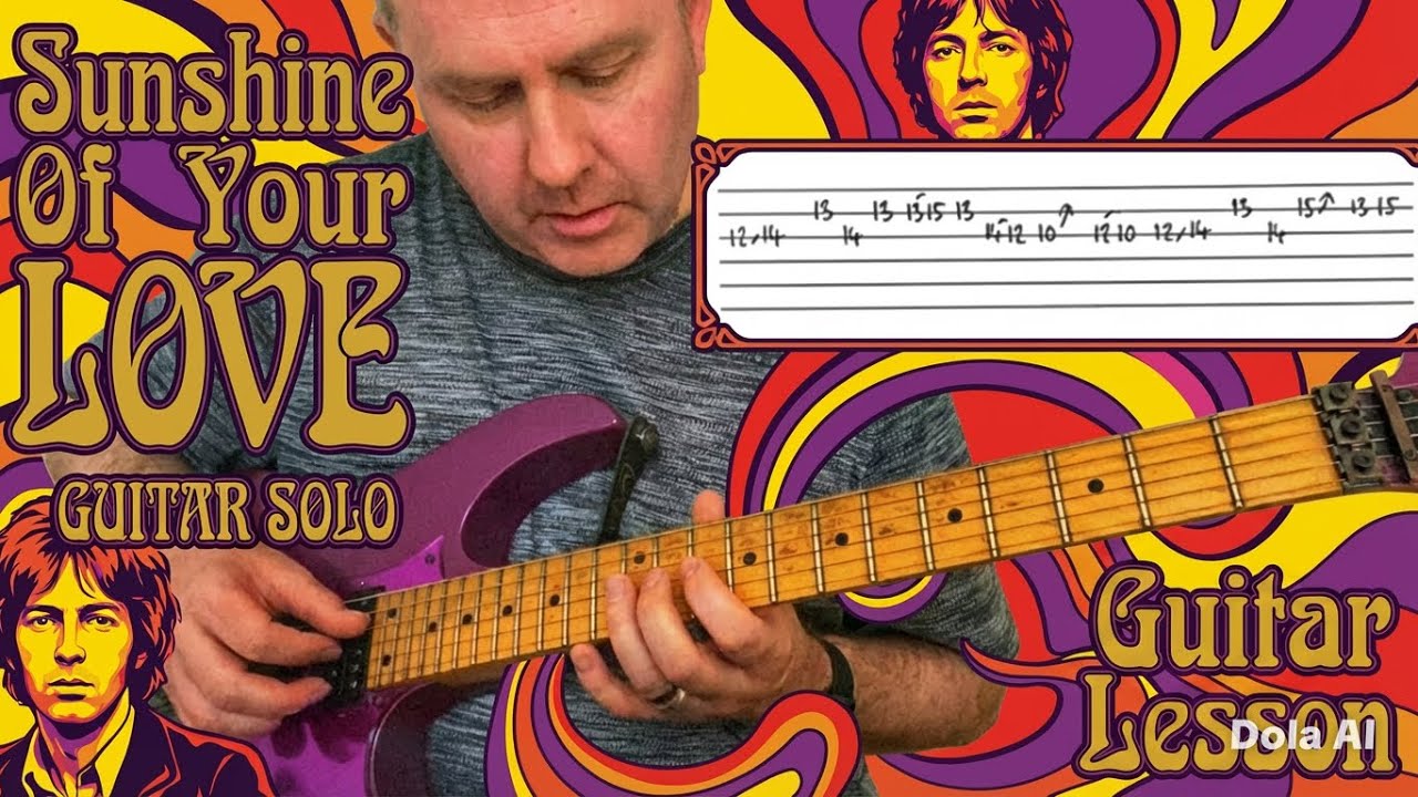 Sunshine Of Your Love Guitar Solo Lesson (Guitar Tab) Cream & Eric