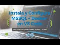Instalación de extensiones MSSQL y Docker para Visual Studio Code