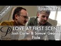 Live interview with Fiole founders Josh Carter & Samuel Gearing - Love At First Scent ep 279