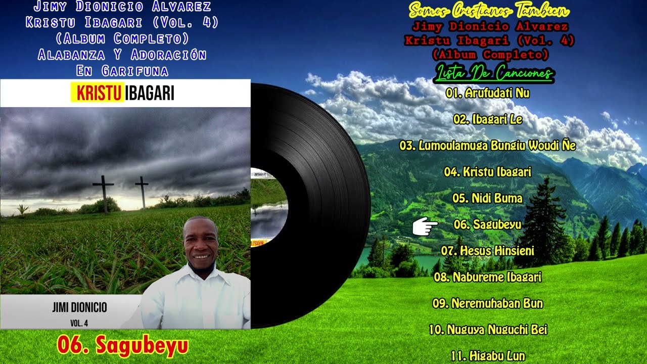 Jimi Dionicio Alvarez - Kristu Ibagari [Vol. 4] [Álbum Completo] (Alabanza Y Adoración Garífuna)