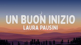 Video thumbnail of "Laura Pausini - Un buon inizio (Testo/Lyrics)"