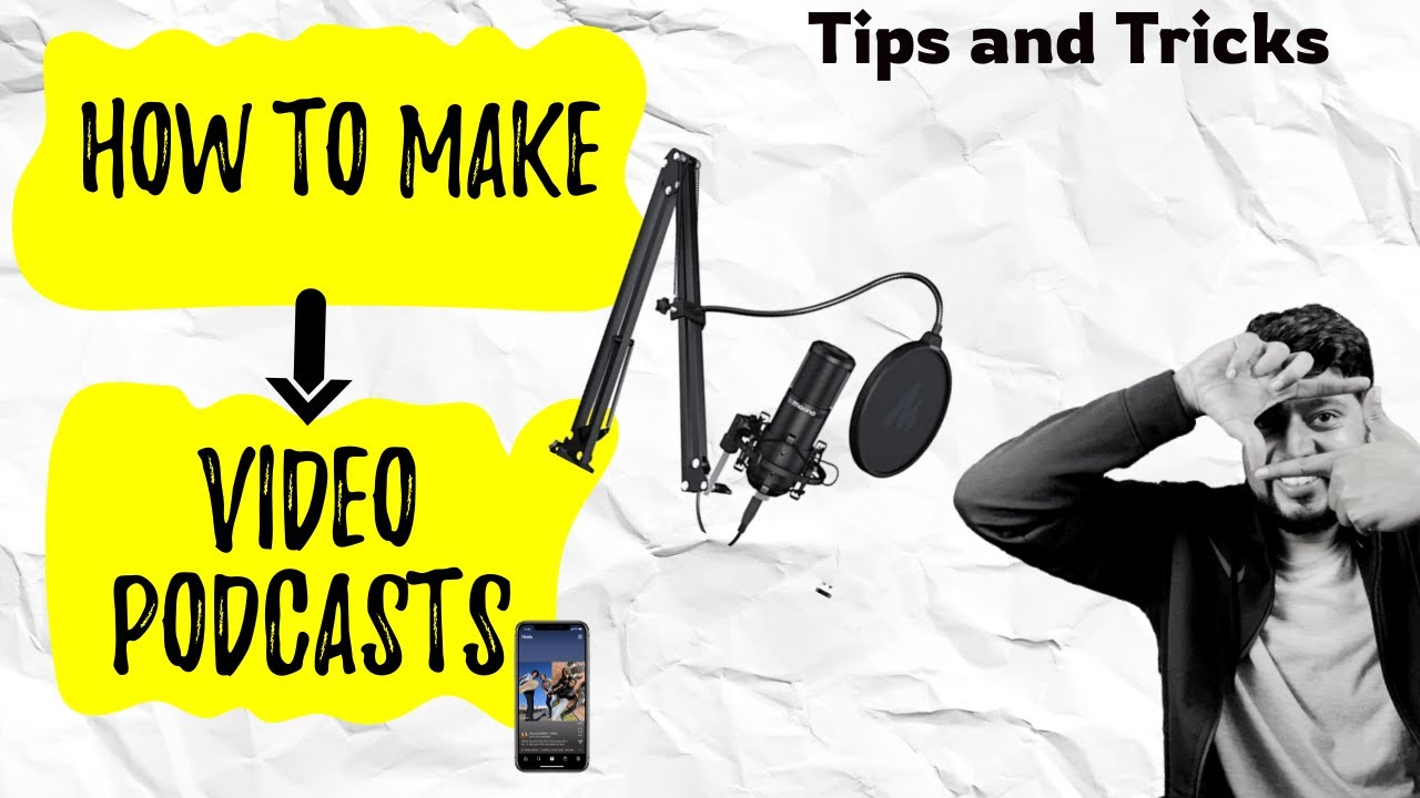 HOW TO MAKE A VIDEO PODCAST - TIPS AND TRICKS - YouTube