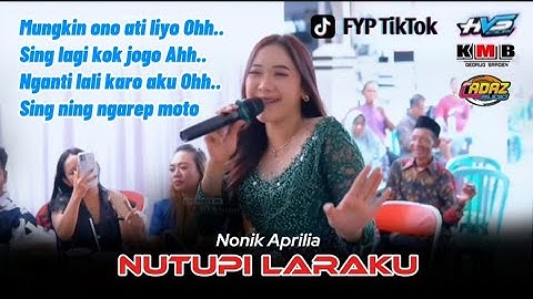 NONIK APRILIA - NUTUPI LARAKU - KMB MUSIC | Mungkin ono ati liyo ohh sing lagi tok jogo ahh