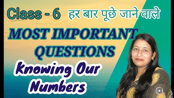 CBSE Class-6 Maths Most Important Questions | Chapter-1 | Knowing Our Numbers