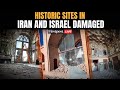 LIVE| Iran Before vs After: How War Damaged World Heritage Sites in West Asia | N18G