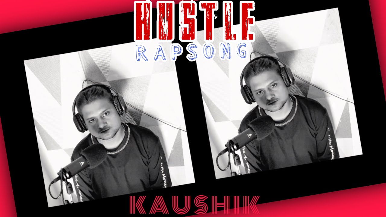 Kaushik- hustle (Rap song) Official Music video ( prod.NXRTH ROAD)